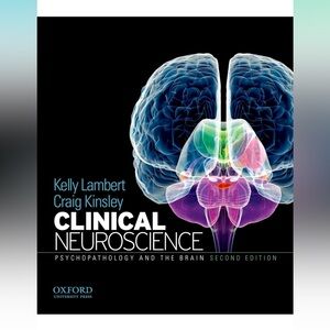 Clinical Neuroscience: Psychopathology and the Brain 2nd Edition